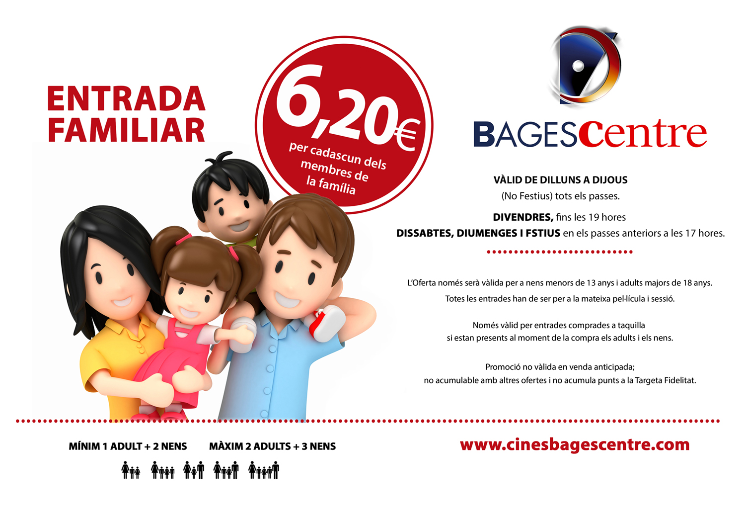 Entrada familiar - 6,20€ per cada un dels membres de la família